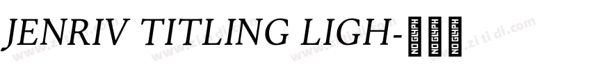 Jenriv Titling Ligh字体转换